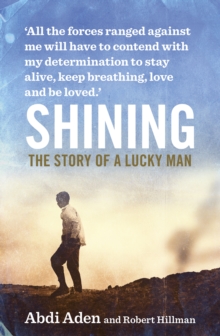 Shining : The Story of a Lucky Man