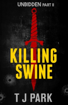 Killing Swine : Unbidden Part Two