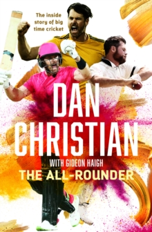 The All-rounder : The inside story of big time cricket