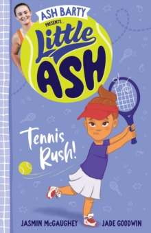 Little Ash Tennis Rush!