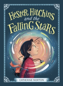 Hester Hitchins and the Falling Stars