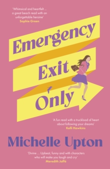 Emergency Exit Only : The new funny and uplifting summer beach read from the author of Terms of Inheritance for fans of Toni Jordan, Rachael Johns and Jojo Moyes