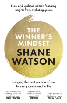 The Winner's Mindset : The ultimate guide to changing your mindset and achieving success every time from a world class cricketer, for fans of James Nestor, David Goggins and Jay Shetty