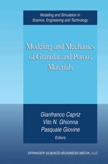 Modeling and Mechanics of Granular and Porous Materials