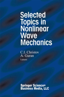 Selected Topics in Nonlinear Wave Mechanics