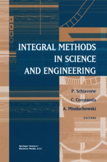 Integral Methods in Science and Engineering