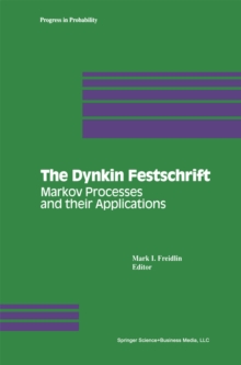 The Dynkin Festschrift : Markov Processes and their Applications