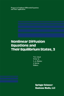 Nonlinear Diffusion Equations and Their Equilibrium States, 3 : Proceedings from a Conference held August 20-29, 1989 in Gregynog, Wales