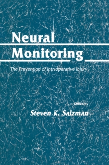 Neural Monitoring : The Prevention of Intraoperative Injury