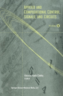 Applied and Computational Control, Signals, and Circuits : Volume 1