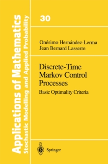 Discrete-Time Markov Control Processes : Basic Optimality Criteria