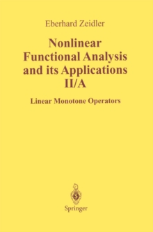 Nonlinear Functional Analysis and Its Applications : II/ A: Linear Monotone Operators