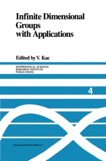 Infinite Dimensional Groups with Applications