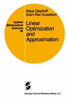 Linear Optimization and Approximation : An Introduction to the Theoretical Analysis and Numerical Treatment of Semi-infinite Programs