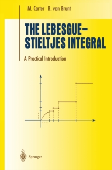 The Lebesgue-Stieltjes Integral : A Practical Introduction