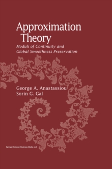 Approximation Theory : Moduli of Continuity and Global Smoothness Preservation