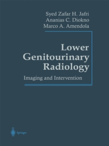 Lower Genitourinary Radiology : Imaging and Intervention