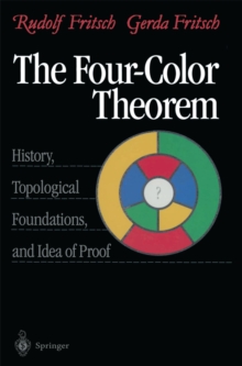 The Four-Color Theorem : History, Topological Foundations, and Idea of Proof