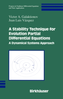 A Stability Technique for Evolution Partial Differential Equations : A Dynamical Systems Approach