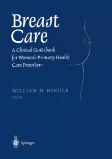 Breast Care : A Clinical Guidebook for Women's Primary Health Care Providers