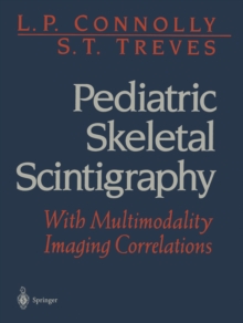 Pediatric Skeletal Scintigraphy : With Multimodality Imaging Correlations