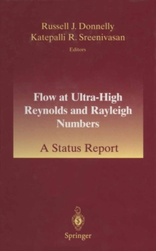 Flow at Ultra-High Reynolds and Rayleigh Numbers : A Status Report