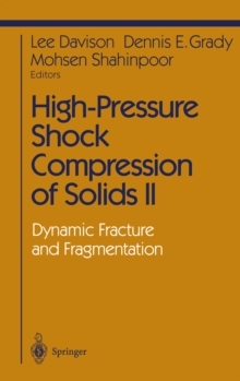 High-Pressure Shock Compression of Solids II : Dynamic Fracture and Fragmentation