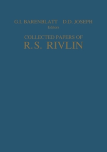 Collected Papers of R.S. Rivlin : Volume I and II