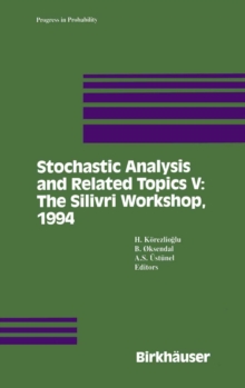 Stochastic Analysis and Related Topics V : The Silivri Workshop, 1994