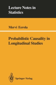 Probabilistic Causality in Longitudinal Studies