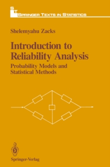 Introduction to Reliability Analysis : Probability Models and Statistical Methods