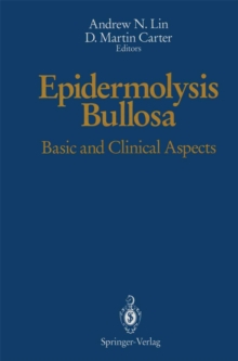 Epidermolysis Bullosa : Basic and Clinical Aspects