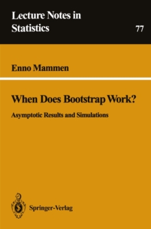 When Does Bootstrap Work? : Asymptotic Results and Simulations