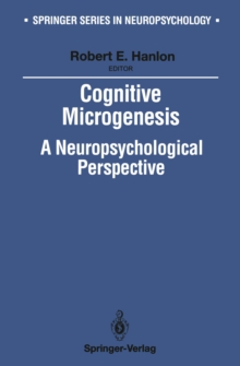 Cognitive Microgenesis : A Neuropsychological Perspective