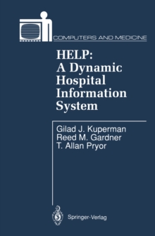 HELP: A Dynamic Hospital Information System