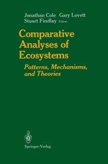 Comparative Analyses of Ecosystems : Patterns, Mechanisms, and Theories