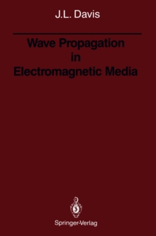 Wave Propagation in Electromagnetic Media