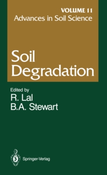 Advances in Soil Science : Soil Degradation Volume 11