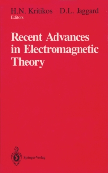 Recent Advances in Electromagnetic Theory