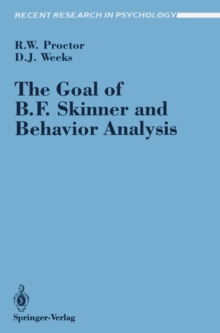 The Goal of B. F. Skinner and Behavior Analysis