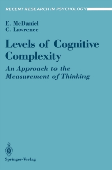 Levels of Cognitive Complexity : An Approach to the Measurement of Thinking