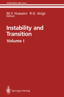 Instability and Transition : Materials of the workshop held May 15-June 9, 1989 in Hampton, Virgina Volume 1