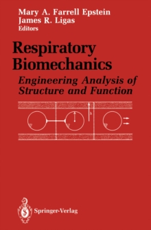 Respiratory Biomechanics : Engineering Analysis of Structure and Function