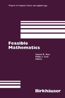 Feasible Mathematics : A Mathematical Sciences Institute Workshop, Ithaca, New York, June 1989