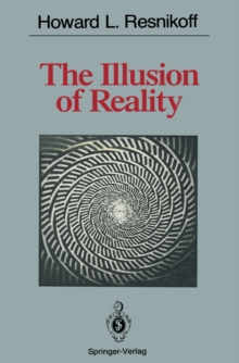 The Illusion of Reality