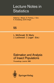 Estimation and Analysis of Insect Populations : Proceedings of a Conference held in Laramie, Wyoming, January 25-29, 1988