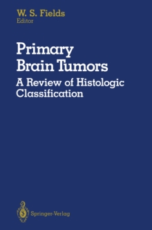 Primary Brain Tumors : A Review of Histologic Classification