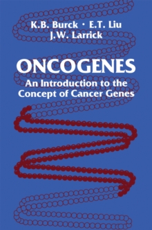 Oncogenes : An Introduction to the Concept of Cancer Genes