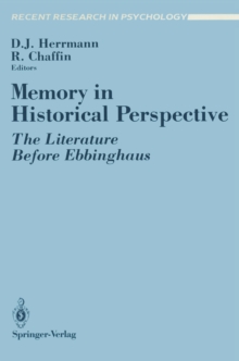 Memory in Historical Perspective : The Literature Before Ebbinghaus