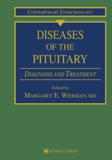 Diseases of the Pituitary : Diagnosis and Treatment